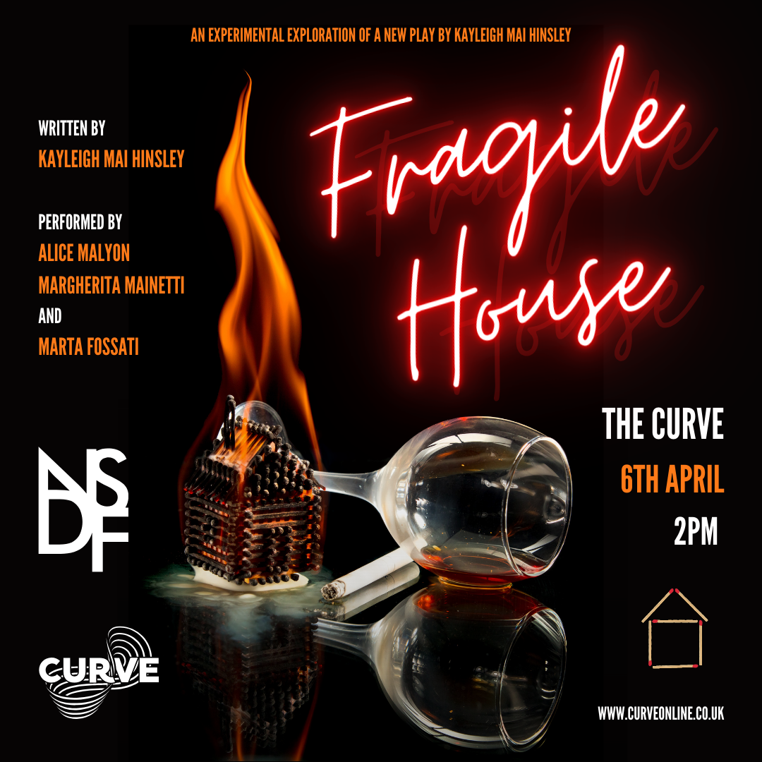 A poster for Fragile House featuring the NSDF logo and Curve logo. A wine glass is on its side and a small matchstick house is aflame.